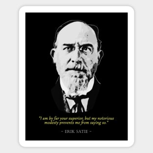 Eric Satie Quote Sticker